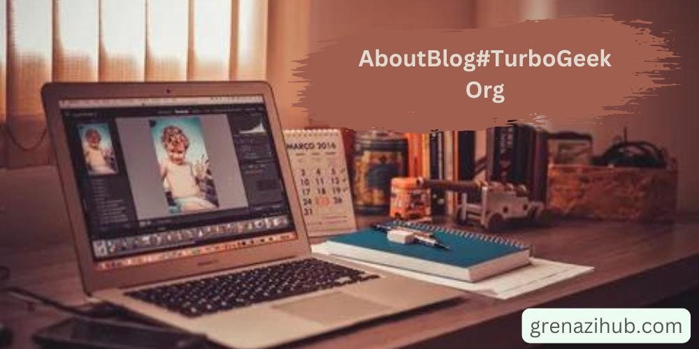 About Blog#TurboGeekOrg