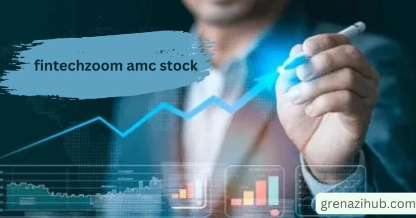 “FintechZoom AMC Stock: Tools, Tips, and Strategies for Savvy Investors”