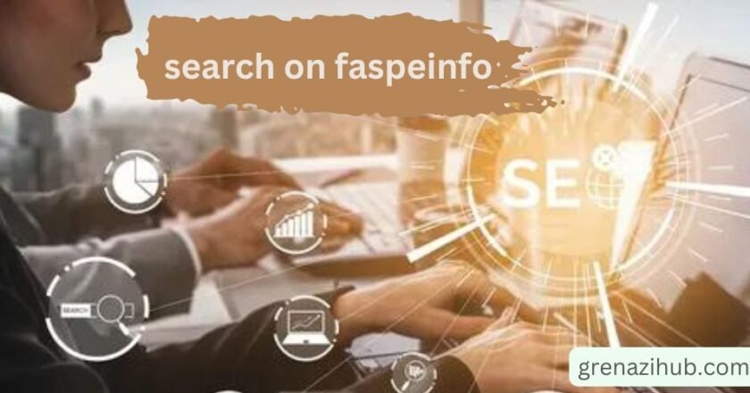 “search on faspeinfo: Unlocking the Power of Information”